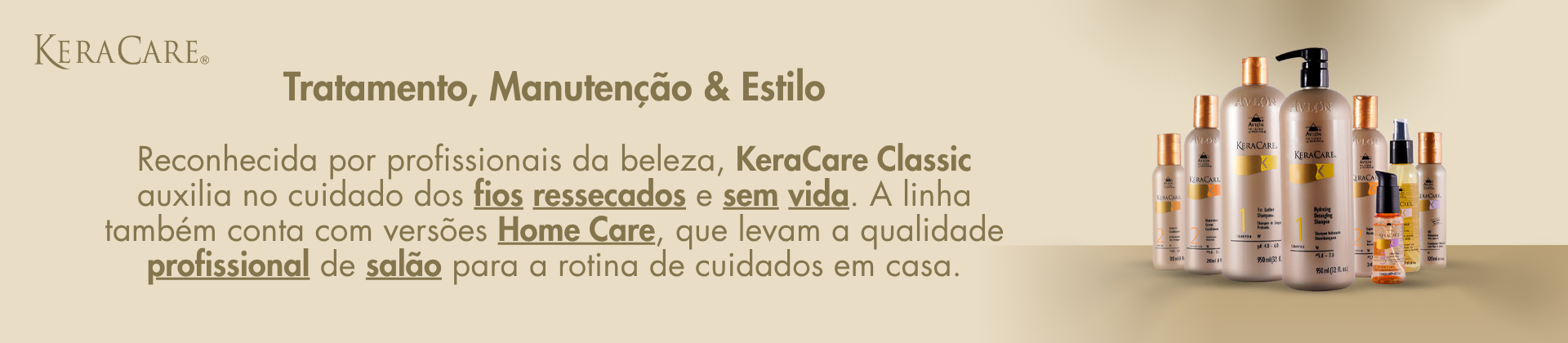 KeraCare Classic Avlon – tratamento, manutenção e estilo para fios ressecados e sem vida, com versão Home Care de qualidade profissional